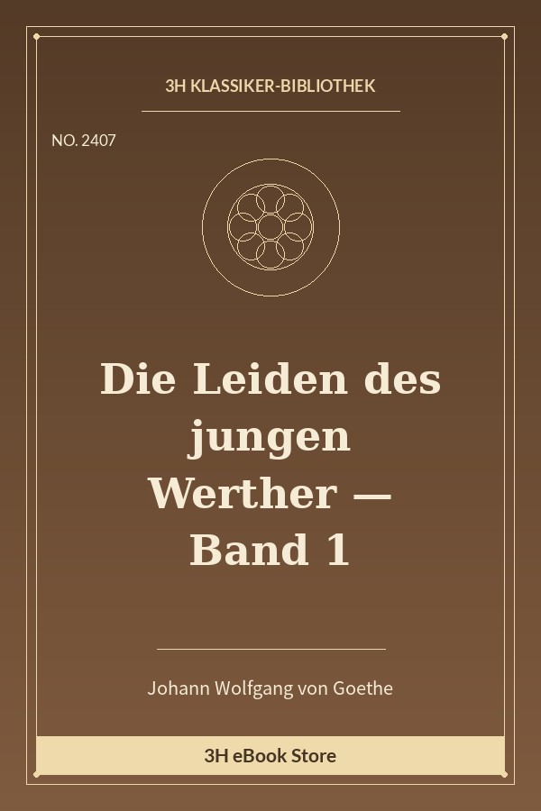 Die Leiden des jungen Werther — Band 1