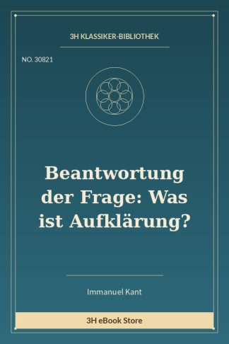 Beantwortung der Frage: Was ist Aufklärung?
