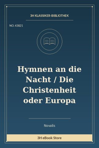 Hymnen an die Nacht / Die Christenheit oder Europa