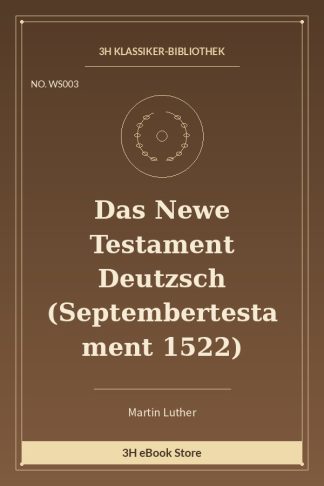 Das Newe Testament Deutzsch (Septembertestament 1522)
