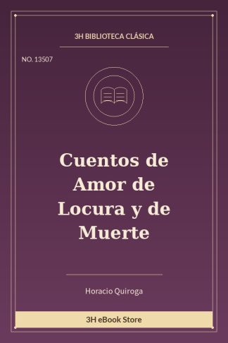 Cuentos de Amor de Locura y de Muerte