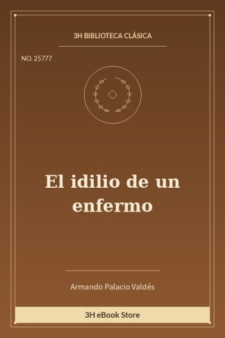 El idilio de un enfermo
