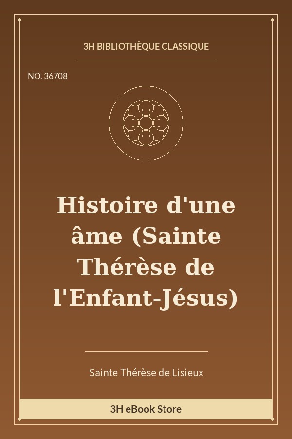 Histoire d'une âme (Sainte Thérèse de l'Enfant-Jésus)