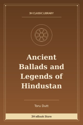 Ancient Ballads and Legends of Hindustan