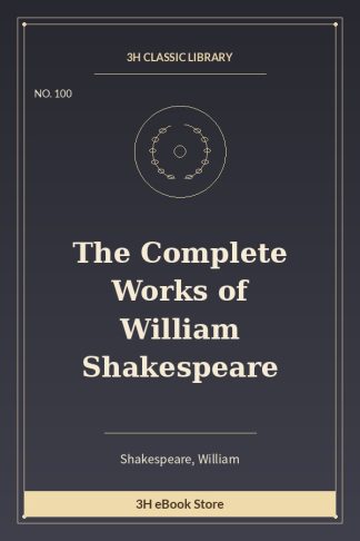 The Complete Works of William Shakespeare
