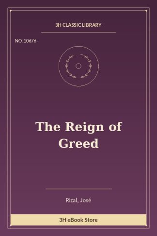 The Reign of Greed