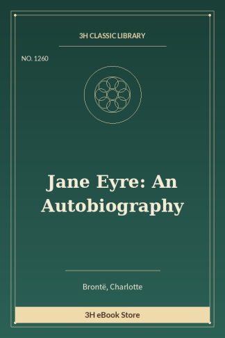 Jane Eyre: An Autobiography