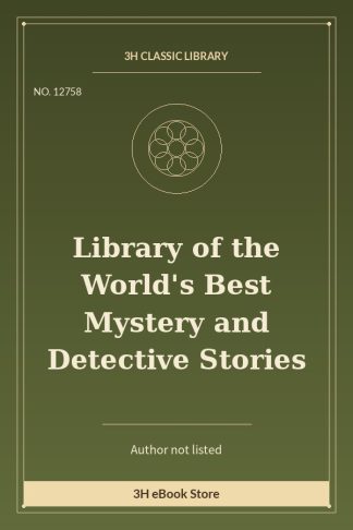 Library of the World's Best Mystery and Detective Stories