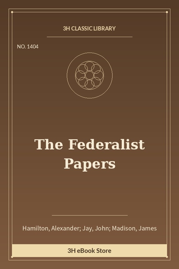 The Federalist Papers