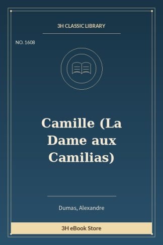 Camille (La Dame aux Camilias)