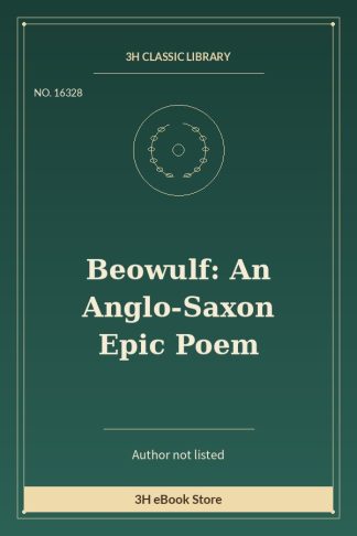 Beowulf: An Anglo-Saxon Epic Poem