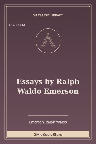 Essays by Ralph Waldo Emerson