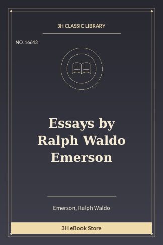 Essays by Ralph Waldo Emerson