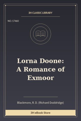 Lorna Doone: A Romance of Exmoor