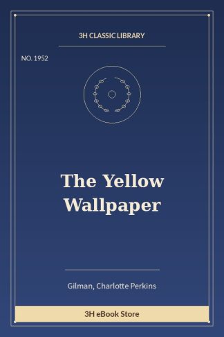 The Yellow Wallpaper