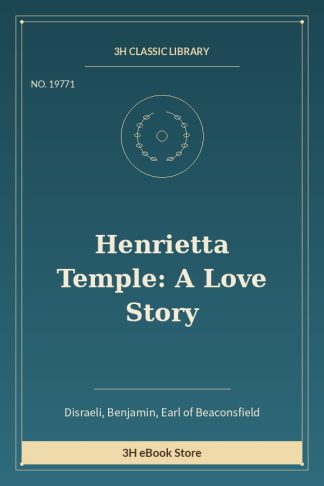 Henrietta Temple: A Love Story