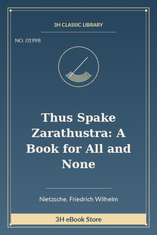 Thus Spake Zarathustra: A Book for All and None