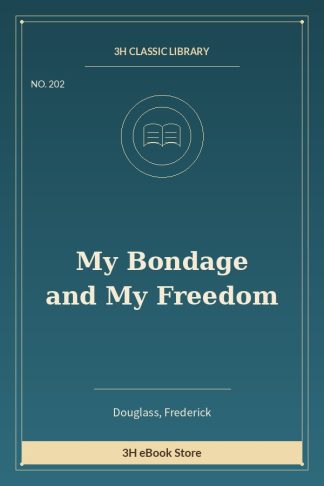 My Bondage and My Freedom