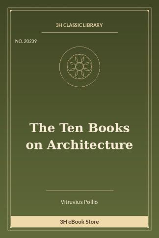 The Ten Books on Architecture