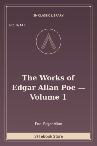 The Works of Edgar Allan Poe — Volume 1