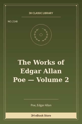 The Works of Edgar Allan Poe — Volume 2