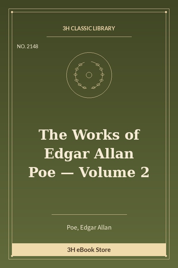The Works of Edgar Allan Poe — Volume 2