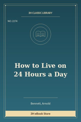 How to Live on 24 Hours a Day
