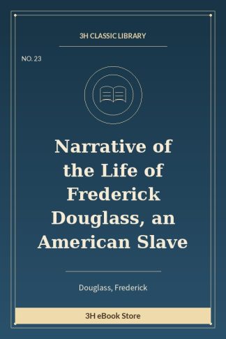 Narrative of the Life of Frederick Douglass, an American Slave