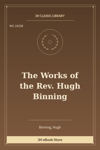 The Works of the Rev. Hugh Binning
