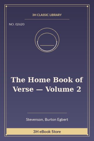 The Home Book of Verse — Volume 2