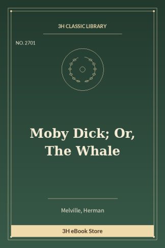 Moby Dick; Or, The Whale