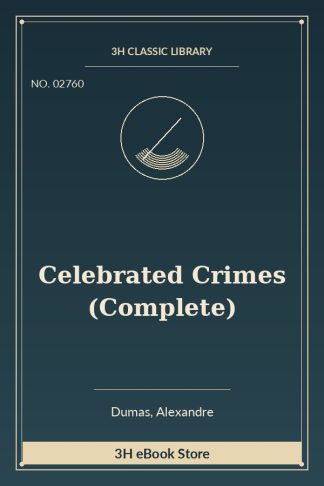 Celebrated Crimes (Complete)