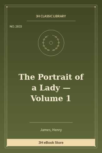 The Portrait of a Lady — Volume 1