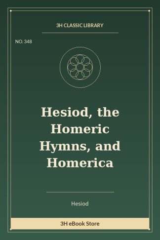 Hesiod, the Homeric Hymns, and Homerica