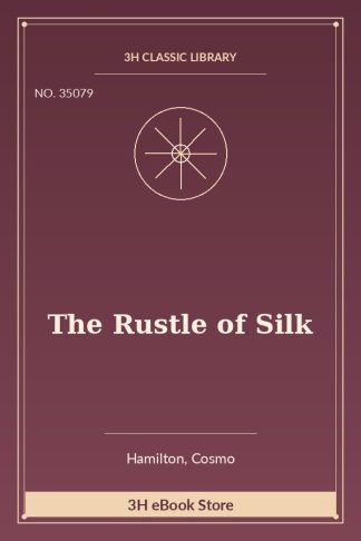 The Rustle of Silk