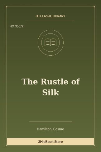 The Rustle of Silk