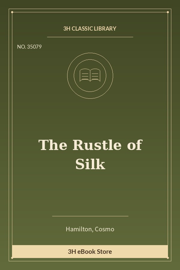 The Rustle of Silk
