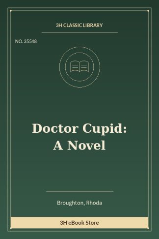 Doctor Cupid: A Novel