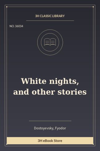 White nights, and other stories
