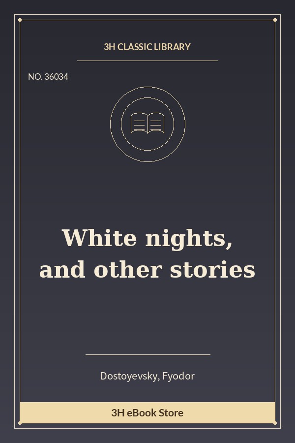 White nights, and other stories