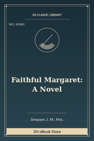 Faithful Margaret: A Novel