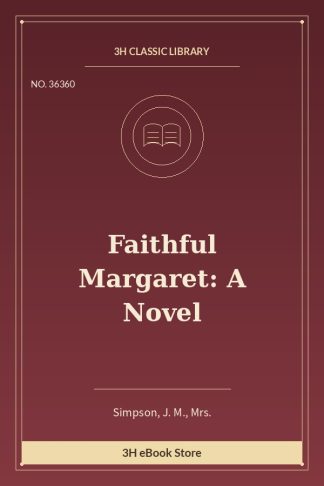 Faithful Margaret: A Novel