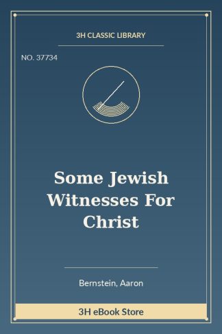 Some Jewish Witnesses For Christ