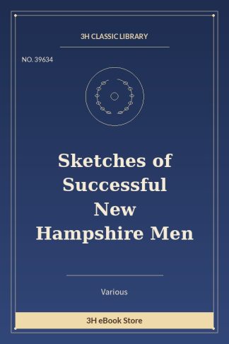 Sketches of Successful New Hampshire Men
