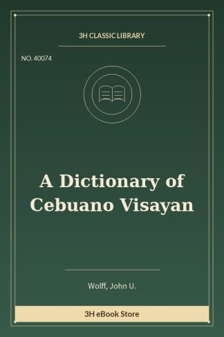 A Dictionary of Cebuano Visayan