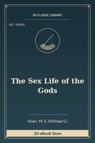 The Sex Life of the Gods
