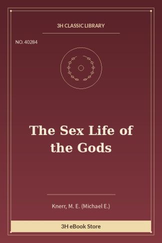 The Sex Life of the Gods