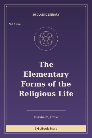 The Elementary Forms of the Religious Life