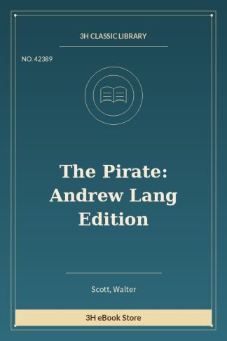The Pirate: Andrew Lang Edition