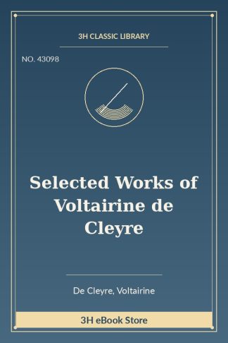 Selected Works of Voltairine de Cleyre